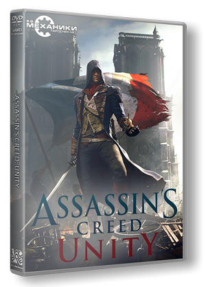 Assassin's Creed: Unity (RUS|ENG) [RePack] от R.G. Механики